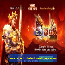 assistir futebol multimarcas